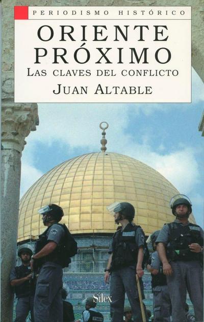 Oriente Próximo : las claves del conflicto
