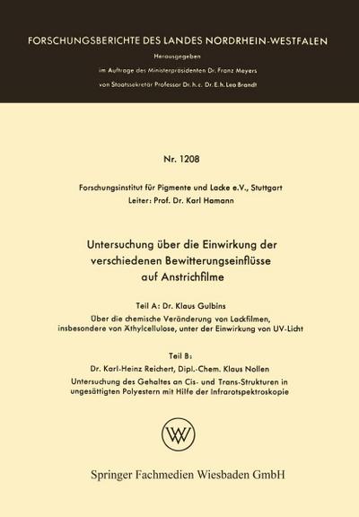 Untersuchung über die Einwirkung der verschiedenen Bewitterungseinflüsse auf Anstrichfilme