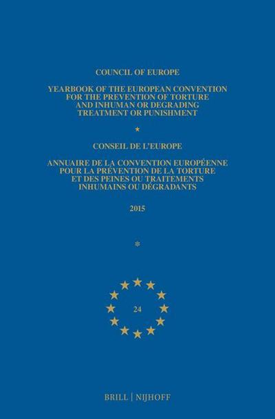 Yearbook of the European Convention for the Prevention of Torture and Inhuman or Degrading Treatment or Punishment/Annuaire de la Convention Européenne Pour La Prévention de la Torture Et Des Peines Ou Traitements Inhumain Ou Dégradants