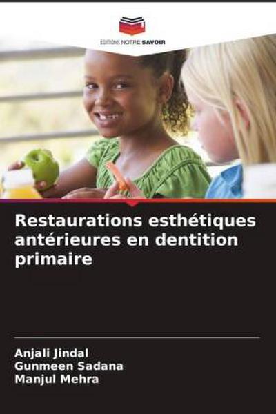 Restaurations esthétiques antérieures en dentition primaire
