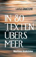 In 80 Texten übers Meer