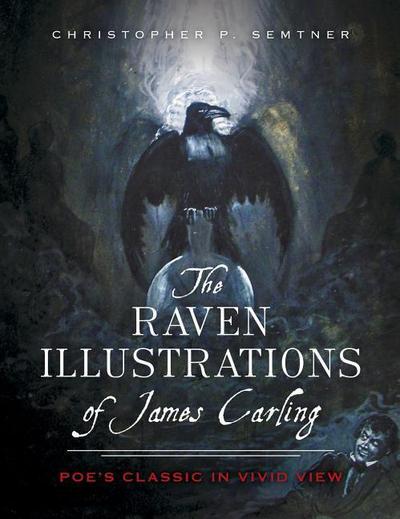 The Raven Illustrations of James Carling: Poe’s Classic in Vivid View