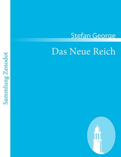 Das Neue Reich - Stefan George