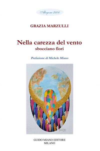 Marzulli, G: Nella carezza del vento sbocciano fiori