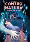 Contro Natura - tierisch menschlich, Band 1 - Das 