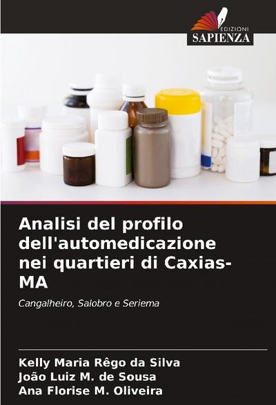 Analisi del profilo dell’automedicazione nei quartieri di Caxias-MA