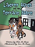 Liberty Acres and the Terrible Scare