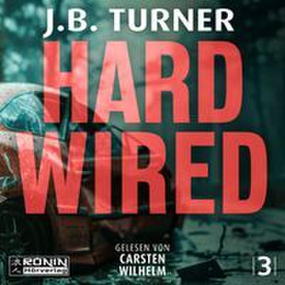 Hard Wired - Ein Jon Reznick-Thriller von J. B. Turner