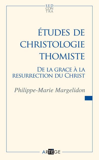 Études de christologie thomiste