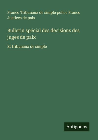 Bulletin spécial des décisions des juges de paix