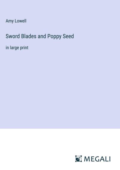 Sword Blades and Poppy Seed