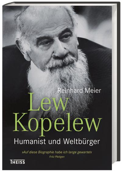 Lew Kopelew: Humanist und Weltbürger