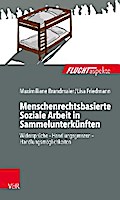 Menschenrechtsbasierte Soziale Arbeit in Sammelunterkünften