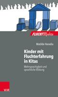Kinder mit Fluchterfahrung in Kitas von Matilde Heredia | Ebook
