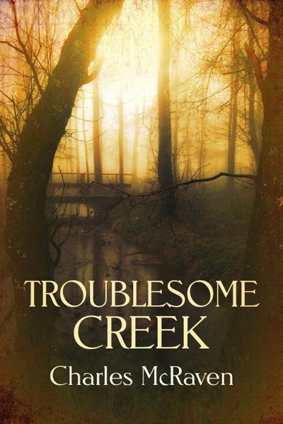 Troublesome Creek (Kentucky Pioneer, #2)