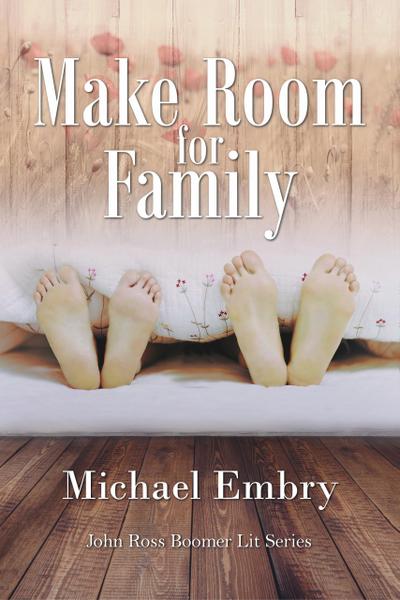Make Room for Family (John Ross Boomer Lit Series, #4)