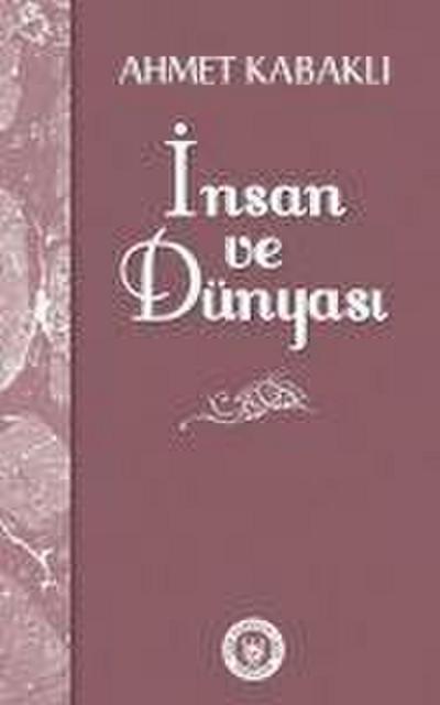 Insan ve Dünyasi