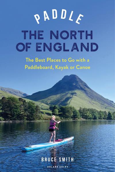Paddle the North of England