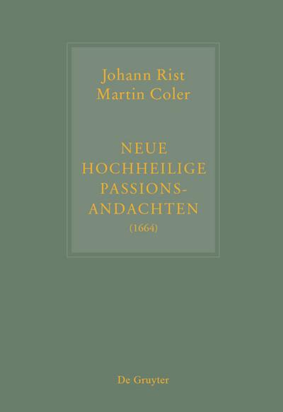 Neue Hochheilige Passions-Andachten (1664)