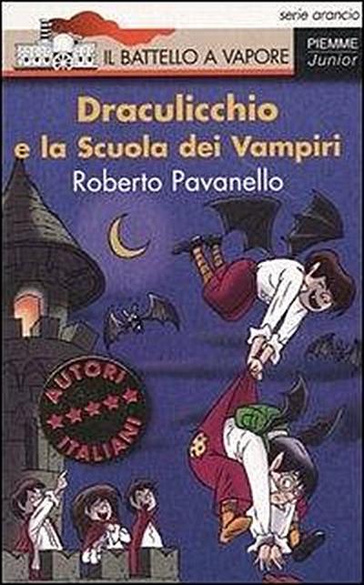 Pavanello, R: Draculicchio e la Scuola dei Vampiri