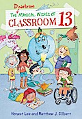 The Disastrous Magical Wishes of Classroom 13