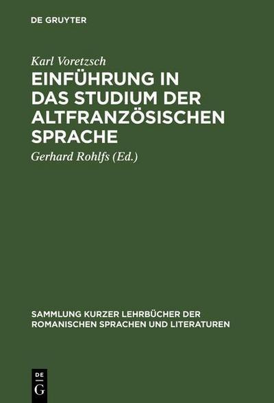 Einführung in das Studium der altfranzösischen Sprache