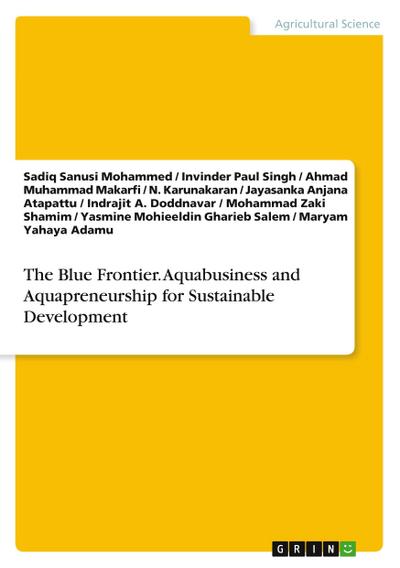 The Blue Frontier. Aquabusiness and Aquapreneurship for Sustainable Development