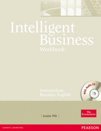 Intelligent Business, Intermediate Workbook, w. Audio-CD