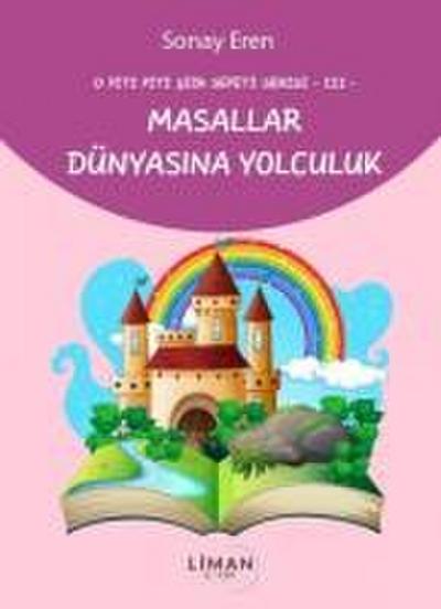 O Piti Piti Siir Sepeti Serisi 3 - Masallar Dünyasina Yolculuk