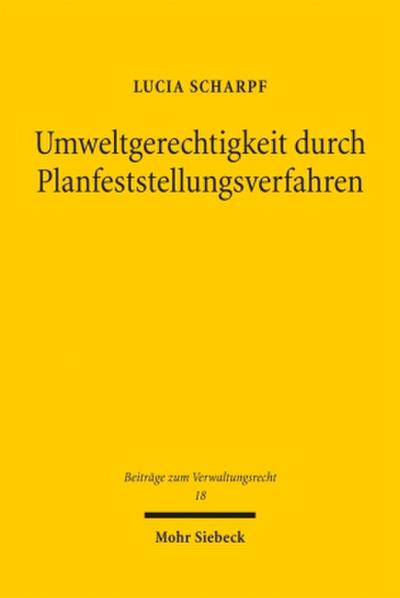 Umweltgerechtigkeit durch Planfeststellungsverfahren