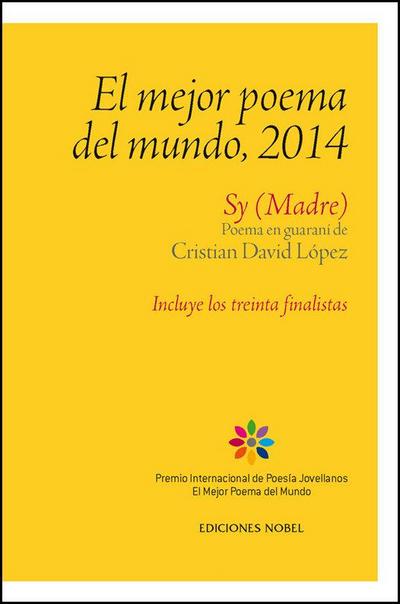 El mejor poema del mundo : sy, madre : poema en guaraní