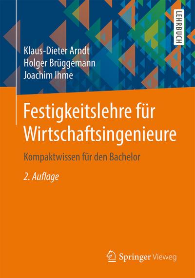 Festigkeitslehre für Wirtschaftsingenieure