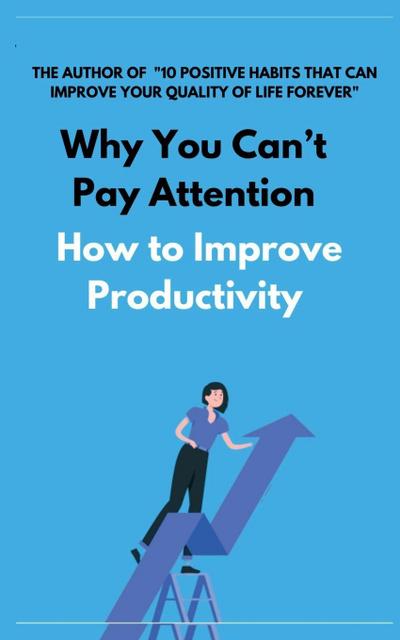 Why You Can’t Pay Attention