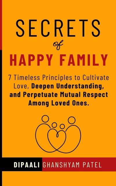 Secrets of Happy Family (Art & Science of Happiness, #1)