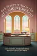 Das perfekte Buch für Wes Anderson-Fans