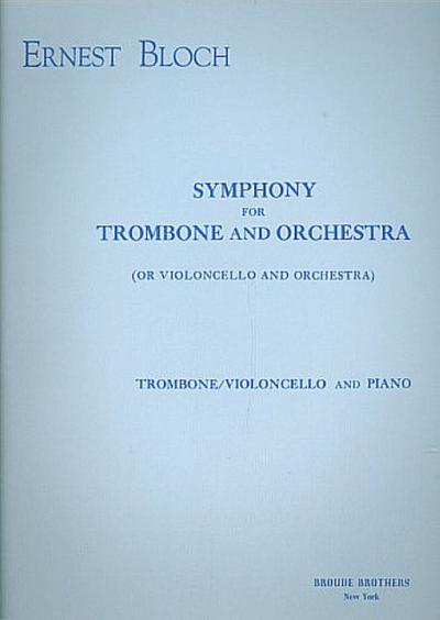 Symphony for trombone (or violoncello) and orchestrafor trombone (or violoncello) and piano