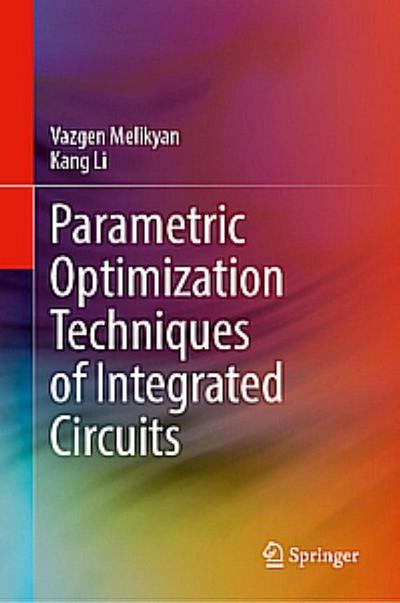 Parametric Optimization Techniques of Integrated Circuits