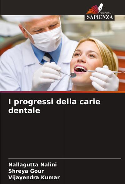 I progressi della carie dentale