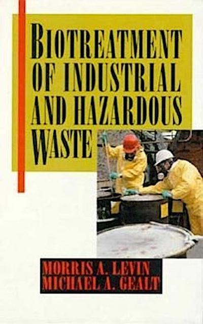 Biotreatment of Industrial and Hazardous Wastes