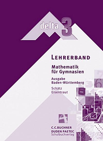 Delta, Ausgabe B für Baden-Württemberg 7. Schuljahr, Lehrerband