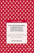 The International Migration of German Great War Veterans