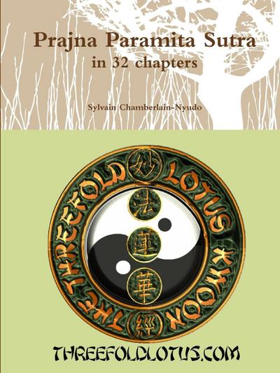 Prajna Paramita Sutra in 32 chapters