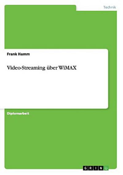 Video-Streaming über WiMAX