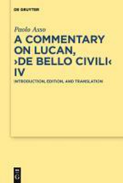 A Commentary on Lucan, "De bello civili" IV
