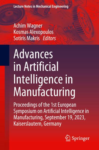 Advances in Artificial Intelligence in Manufacturing