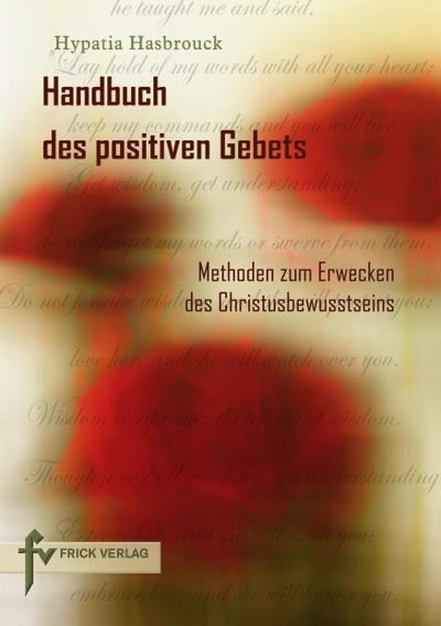 Hasbrouck, H: Handbuch des positiven Gebets