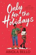 Only for the Holidays