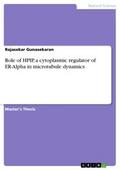 Role of HPIP, a cytoplasmic regulator of ER-Alpha in microtubule dynamics