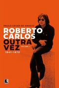 Roberto Carlos outra vez: 1941-1970 (Vol. 1)