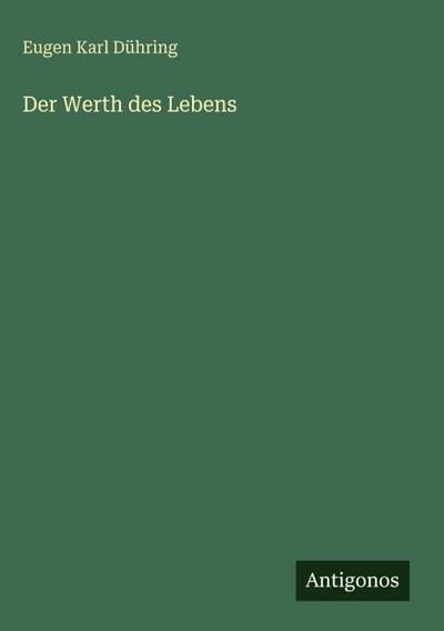 Der Werth des Lebens